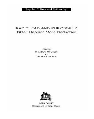 [Popular Culture and Philosophy 38] • Radiohead and Philosophy